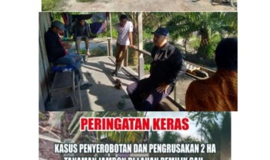 PT.ATM RAMPAS LAHAN DAN KEBUN JABONNYA DESMAN JAYA BERSIKERAS PERTAHANKAN HAKNYA