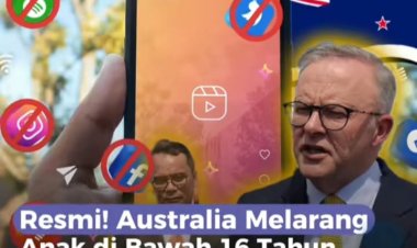 " KEPUTUSAN BERSEJARAH : AUSTRALIA LARANG PENGGUNAAN MEDIA SOSIAL UNTUK ANAK DI BAWAH 16 TAHUN DEMI MASA DEPAN GENERASI MUDA "