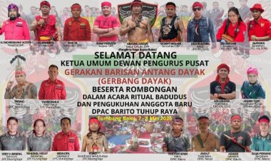 “ GERBANG DAYAK GUNCANG BARITO TUHUP RAYA : 200 ANGGOTA BARU DIKUKUHKAN, KIMANG DAMAI SATUKAN RIBUAN WARGA DALAM SPIRIT PERSATUAN DAN PERJUANGAN ”