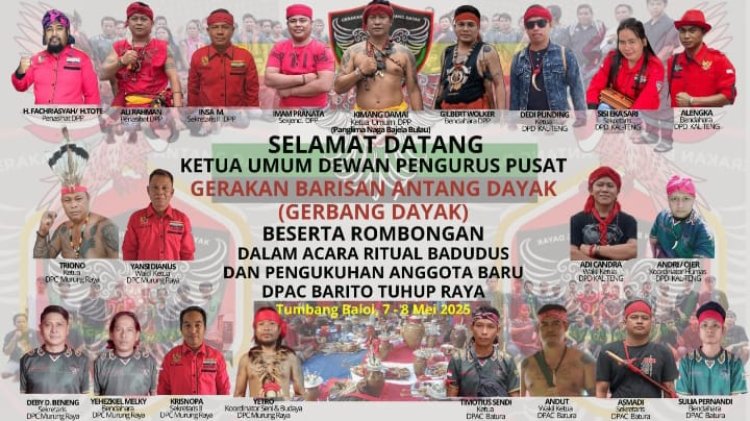 “ GERBANG DAYAK GUNCANG BARITO TUHUP RAYA : 200 ANGGOTA BARU DIKUKUHKAN, KIMANG DAMAI SATUKAN RIBUAN WARGA DALAM SPIRIT PERSATUAN DAN PERJUANGAN ”